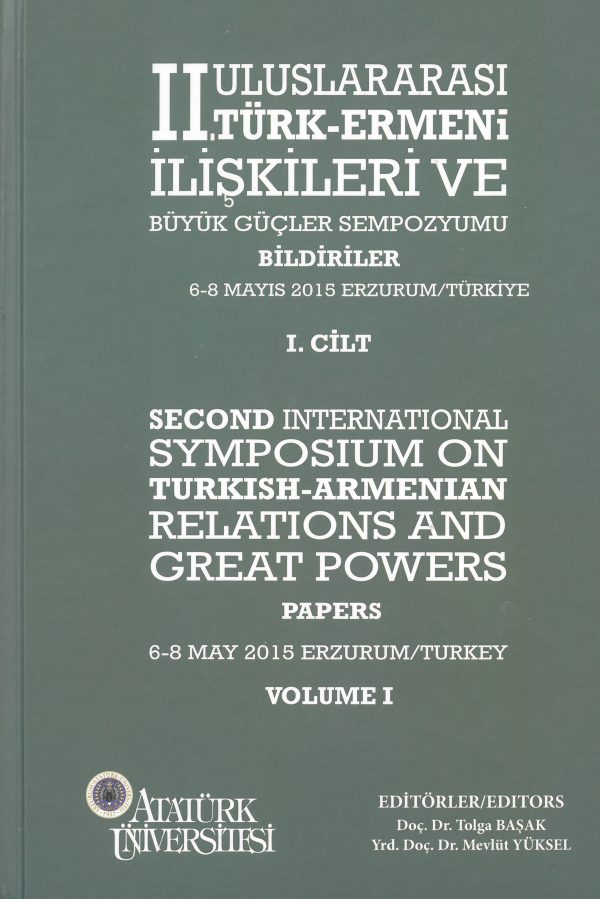 II.Uluslararası Türk-Ermeni İlişkileri ve Büyük Güçler Sempozyumu (II.Cilt)