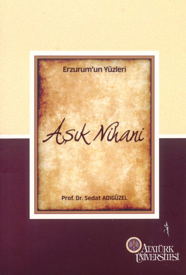 Erzurum'un Yüzleri (3) - Aşık Nihani