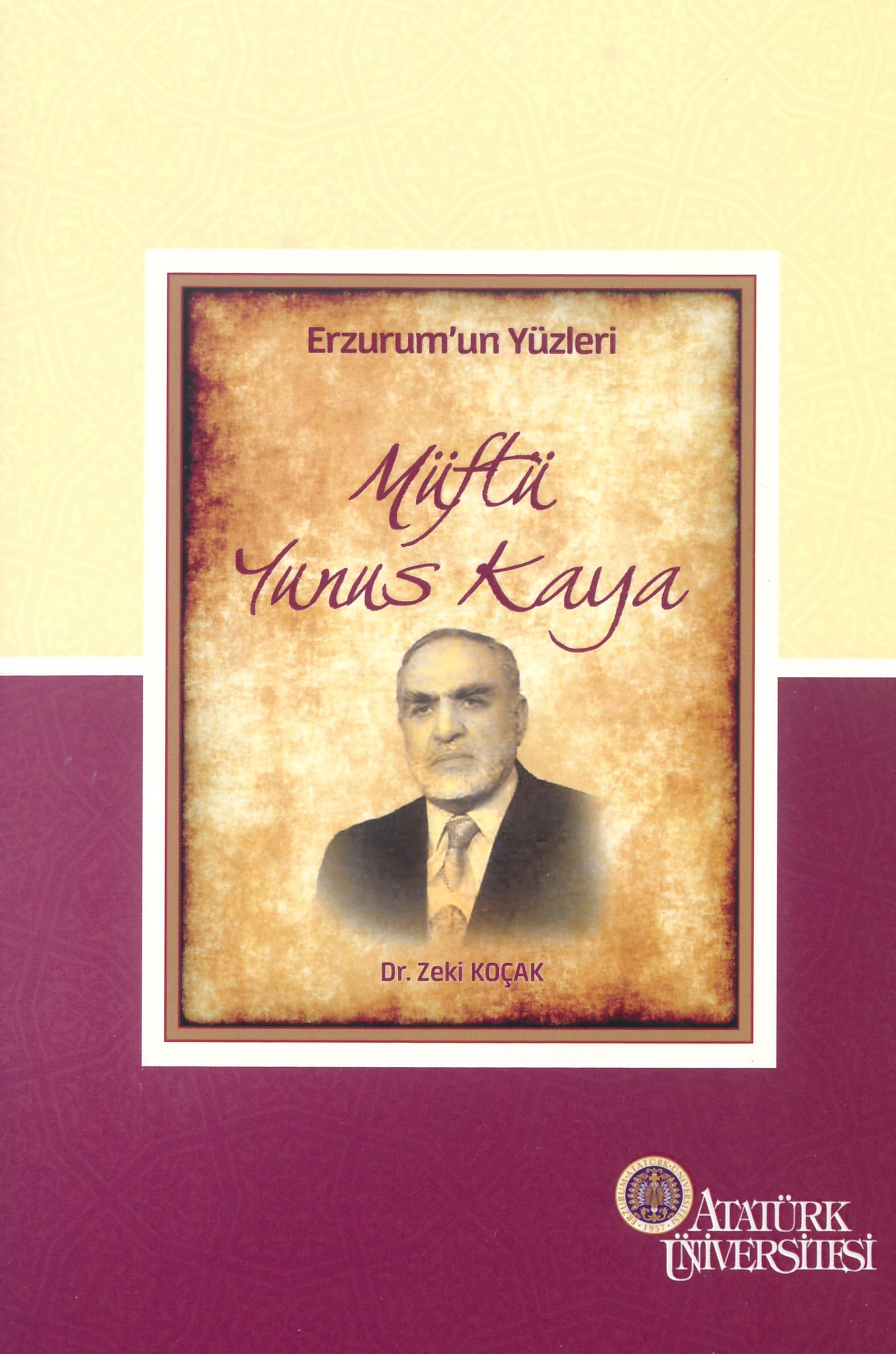 Erzurum’un Yüzleri (7) – Müftü Yunus Kaya