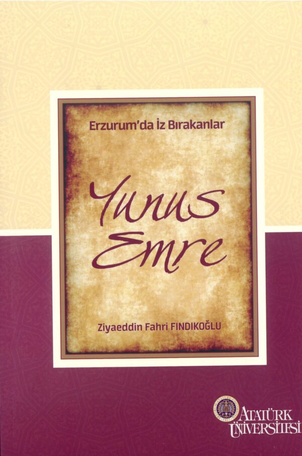 Erzurum'da İz Bırakanlar - Yunus Emre
