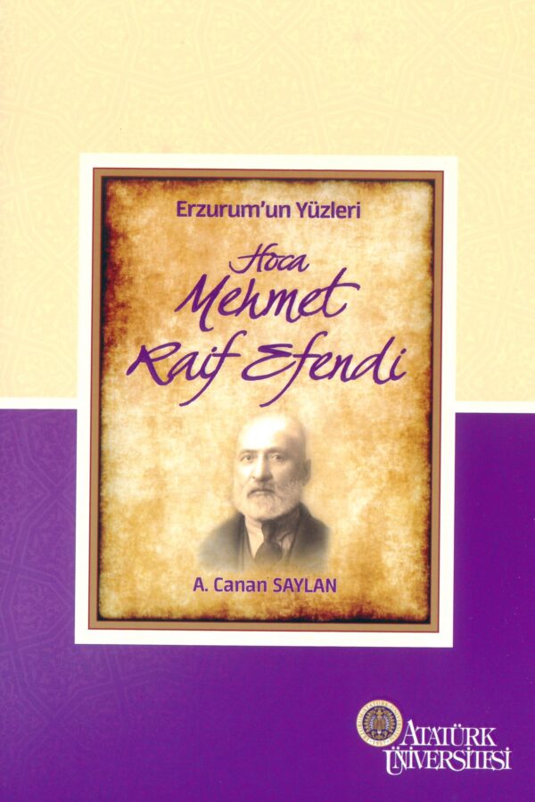 Erzurum'un Yüzleri (6) - Hoca Mehmet Raif Efendi