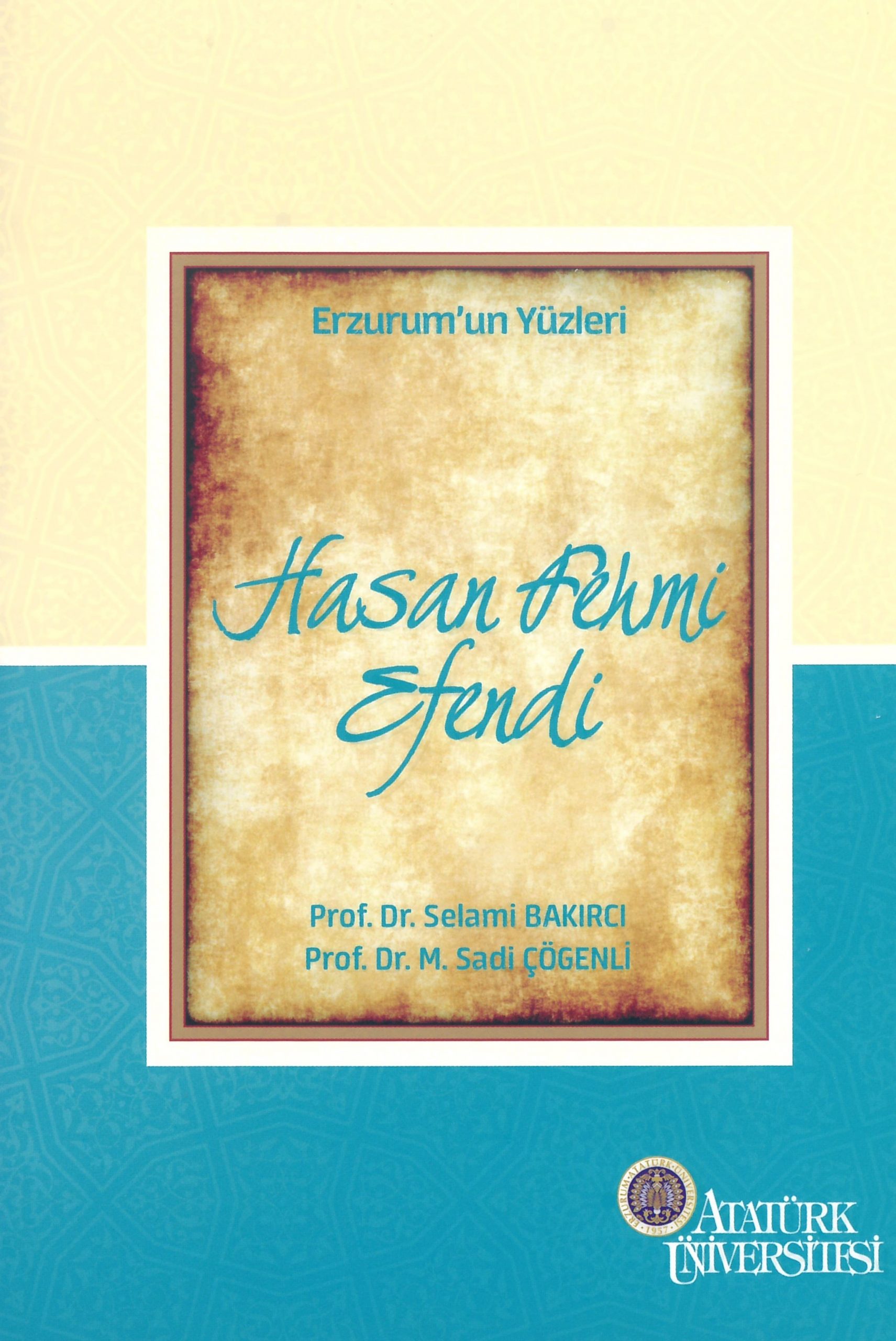 Erzurum’un Yüzleri (5) – Hasan Fehmi Efendi