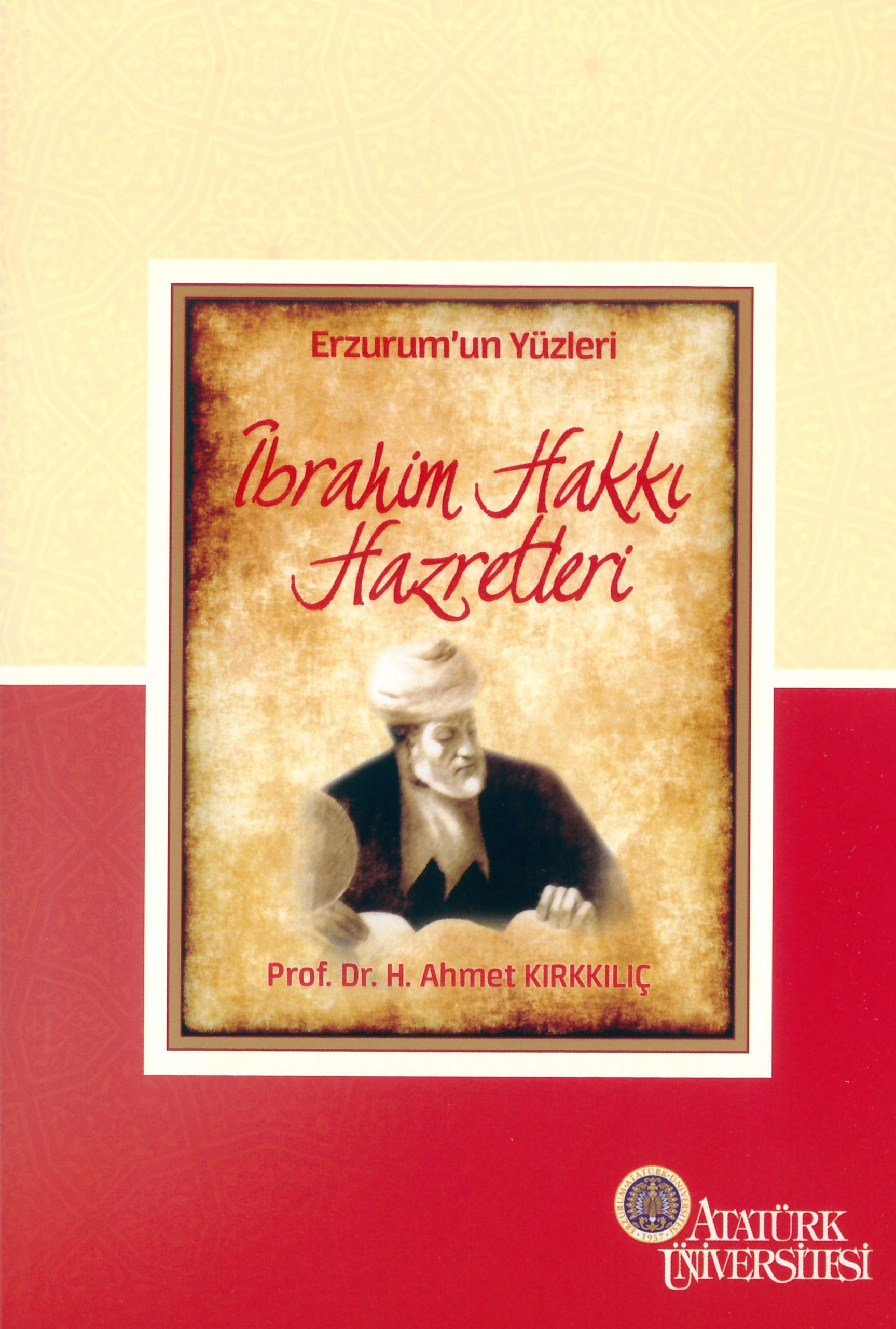 Erzurum’un Yüzleri (6) – İbrahim Hakkı Hazretleri