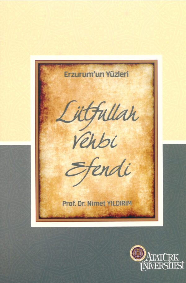 Erzurum'un Yüzleri (6) - Lütfullah Vehbi Efendi