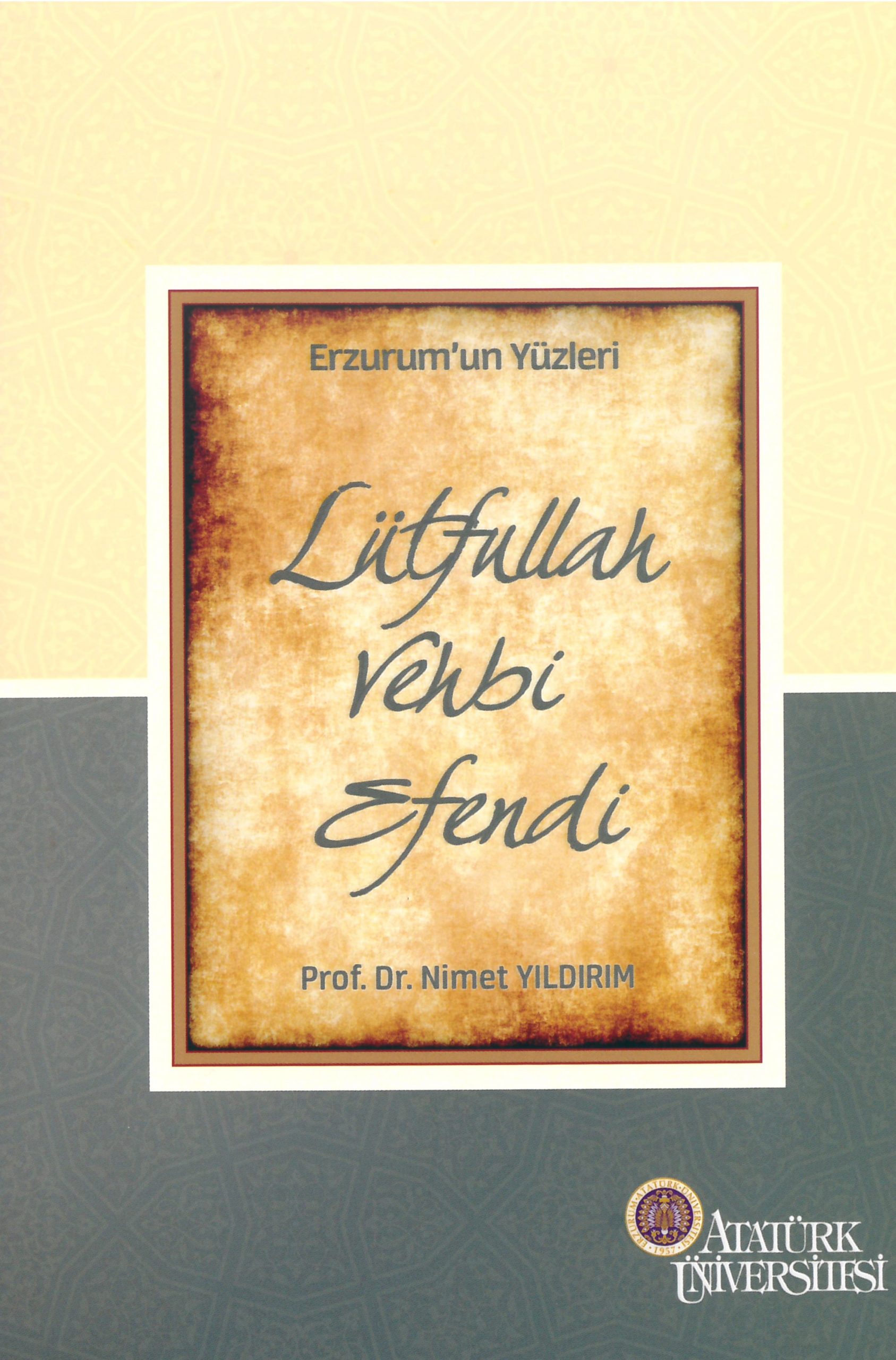 Erzurum’un Yüzleri (6) – Lütfullah Vehbi Efendi