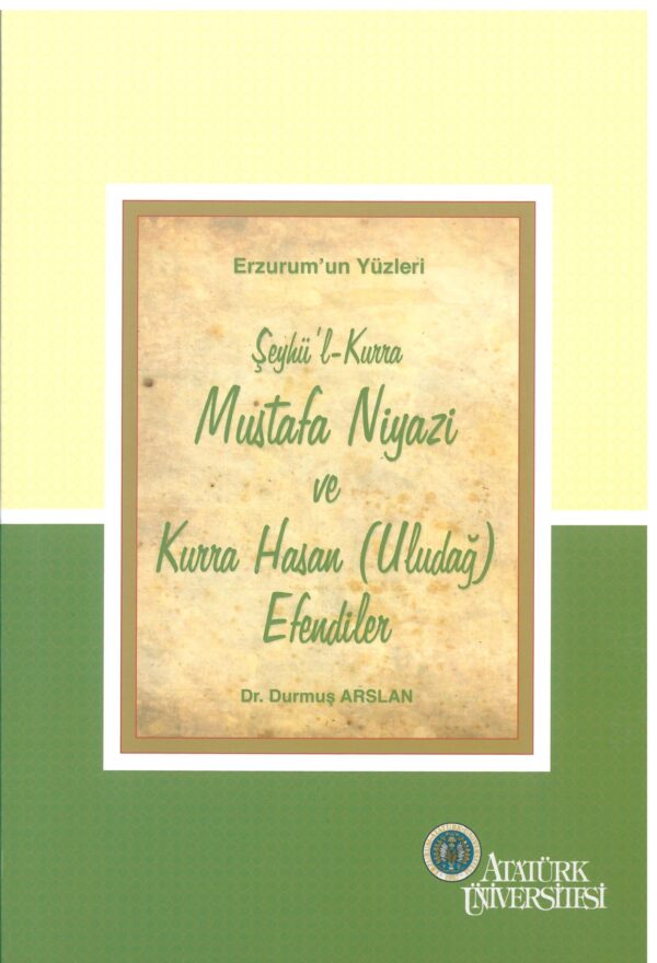 Erzurum'un Yüzleri (2) - Şeyhü'l-Kurra Mustafa Niyazi ve Kurra Hasan (Uludağ) Efendiler