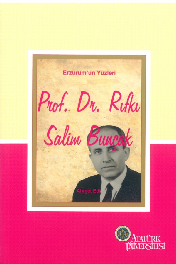 Erzurum'un Yüzleri (2) - Prof. Dr. Rıfkı Salim Burçak