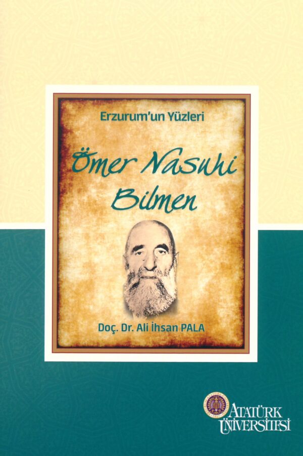Erzurum'un Yüzleri (6) - Ömer Nasuhi Bilmen