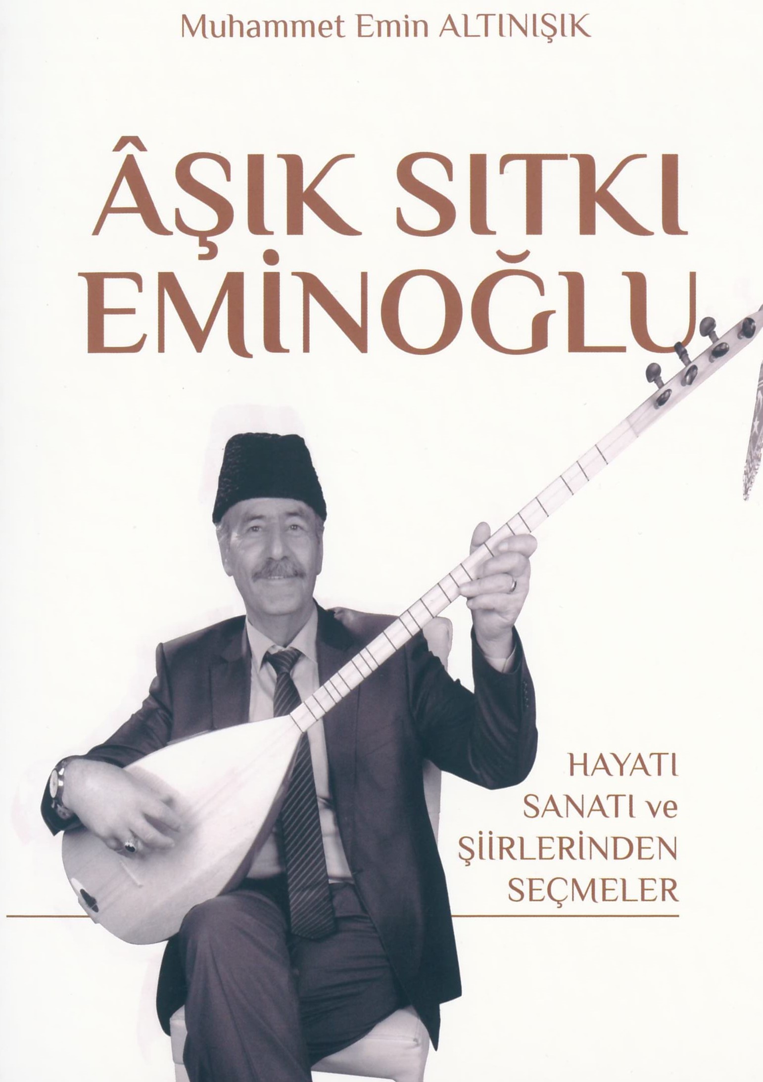 Sıtkı Eminoğlu Hayatı, Sanatı ve Şiirlerinden Seçmeler