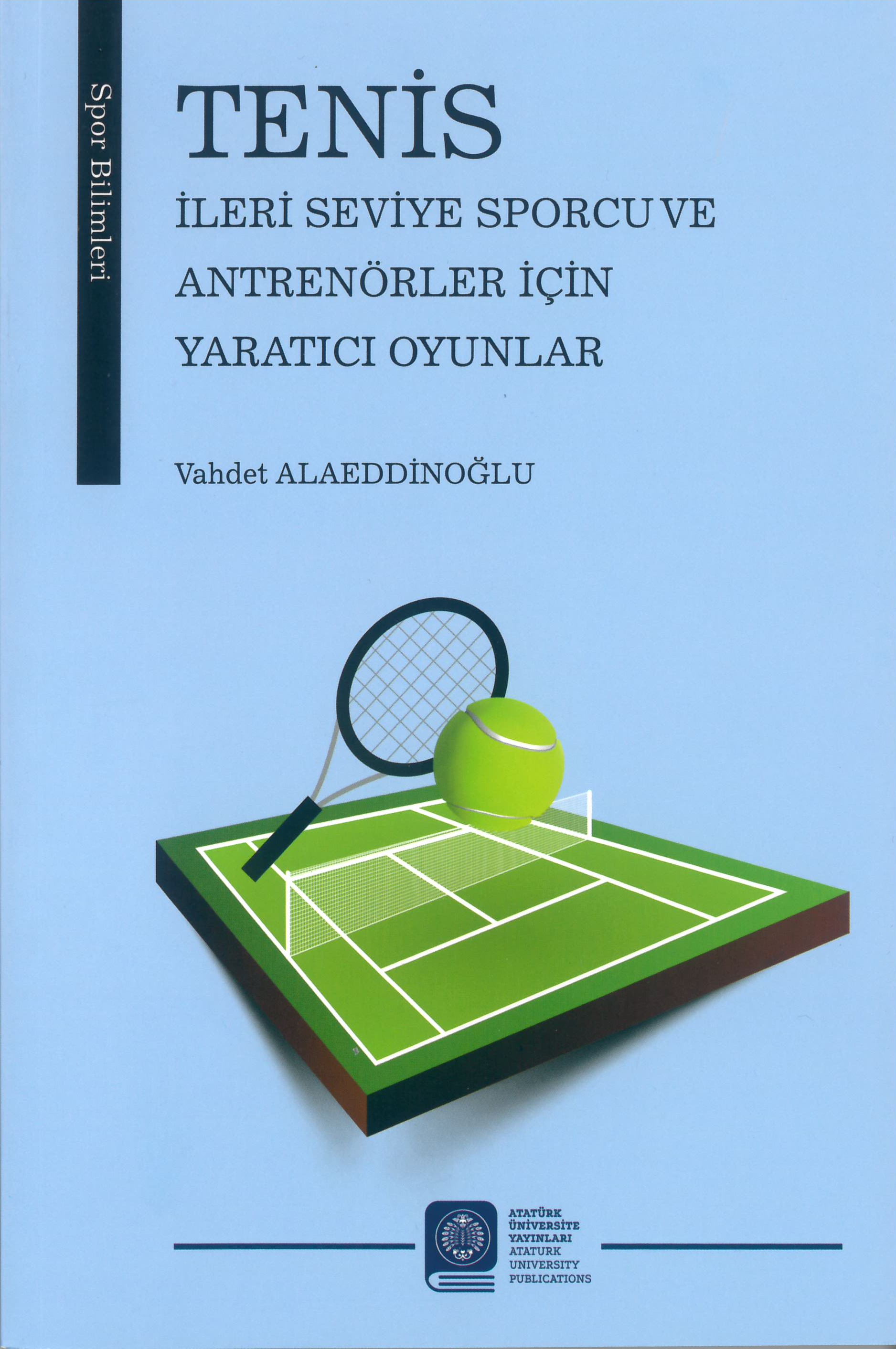 Tenis İleri Seviye Sporcu ve Antrenörler İçin Yaratıcı Oyunlar