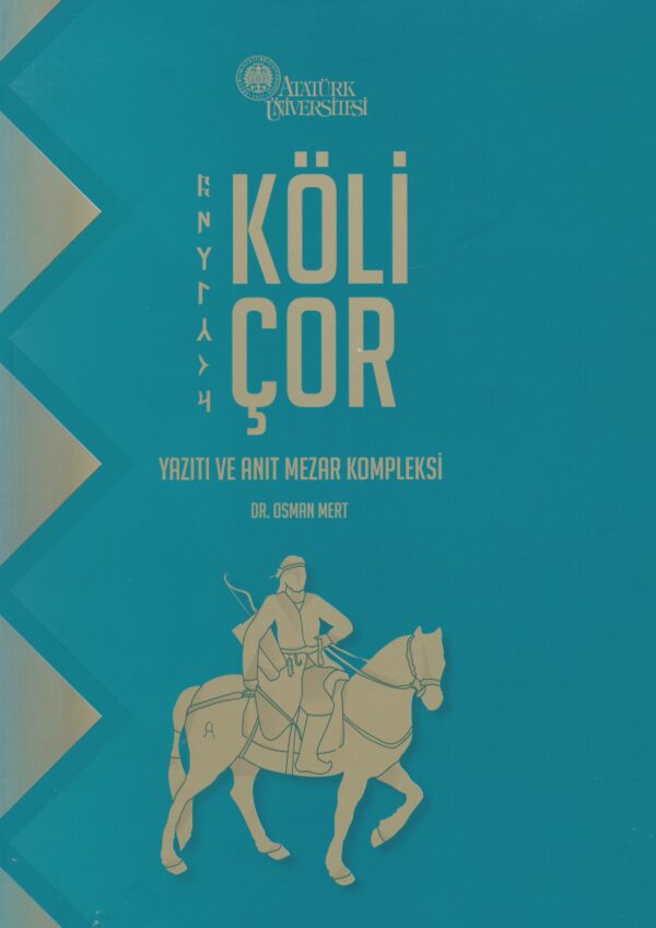 Köli Çor Yazıtı ve Anıt Mezar Kompleksi