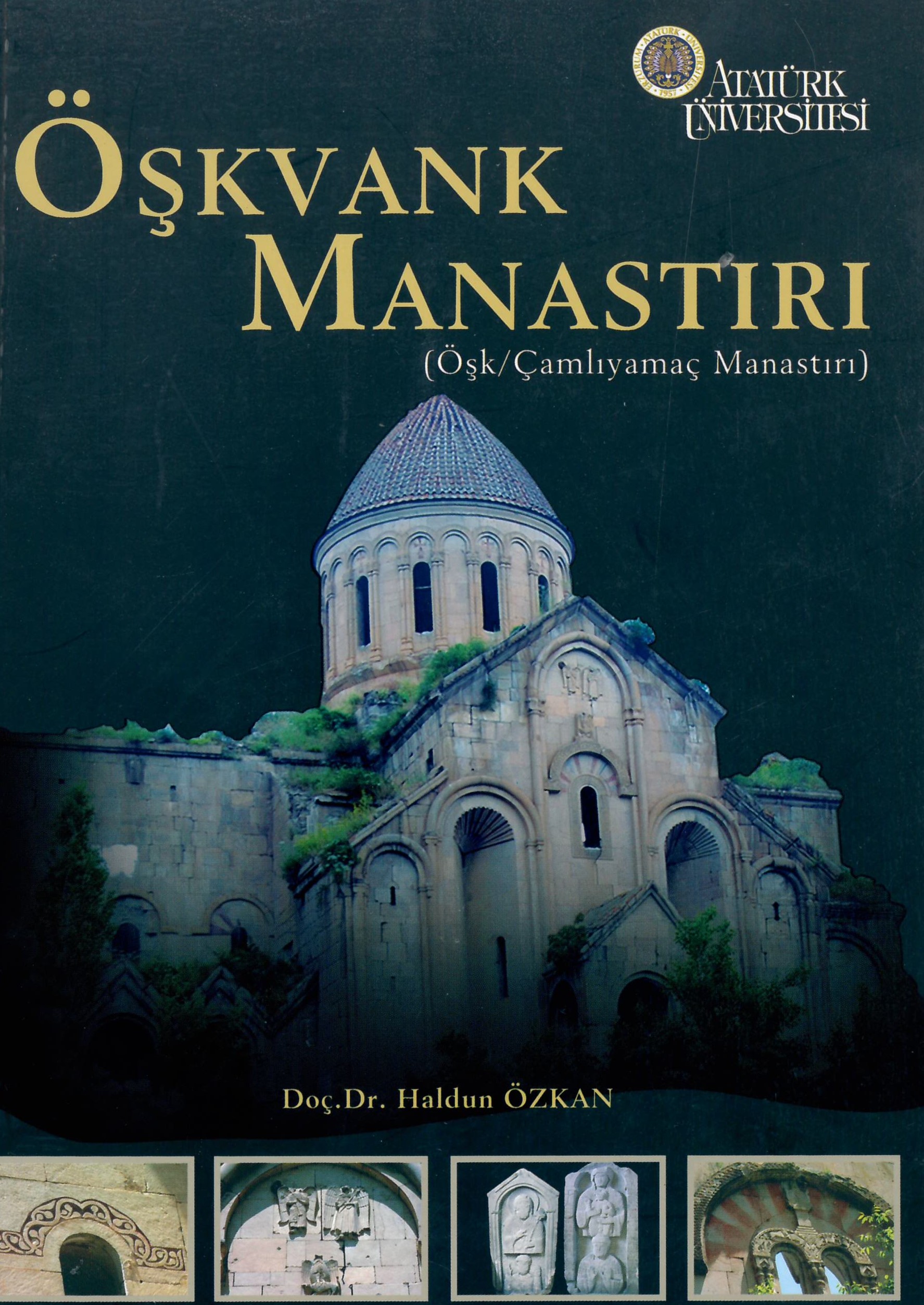 Öşkvank Manastırı (Öşk / Çamlıyamaç Manastırı)